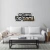 "No Coffee, No Game" black text design on a mirror.