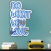 Custom-painted mirror with "Do What You Love, Love What You Do" in white and blue sans-serif typography.