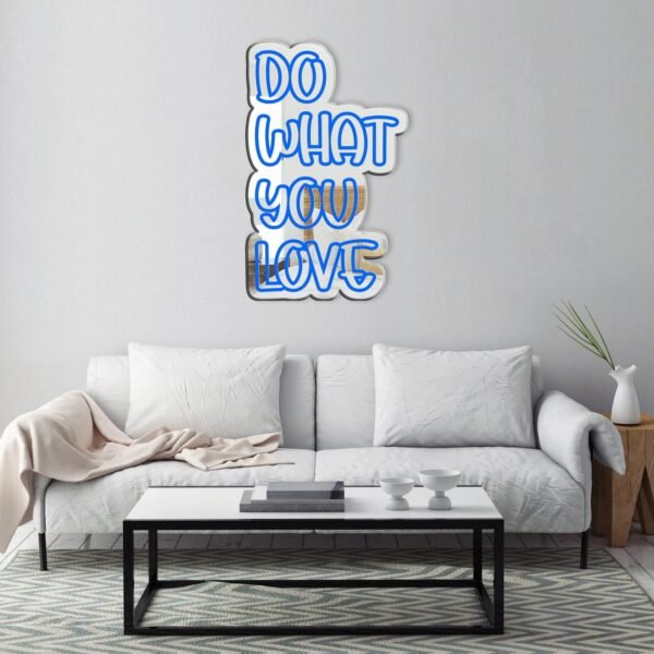 Custom-painted mirror with "Do What You Love, Love What You Do" in white and blue sans-serif typography.