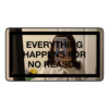 Everything Happens for No Reason Mirror - Inspirational Decor