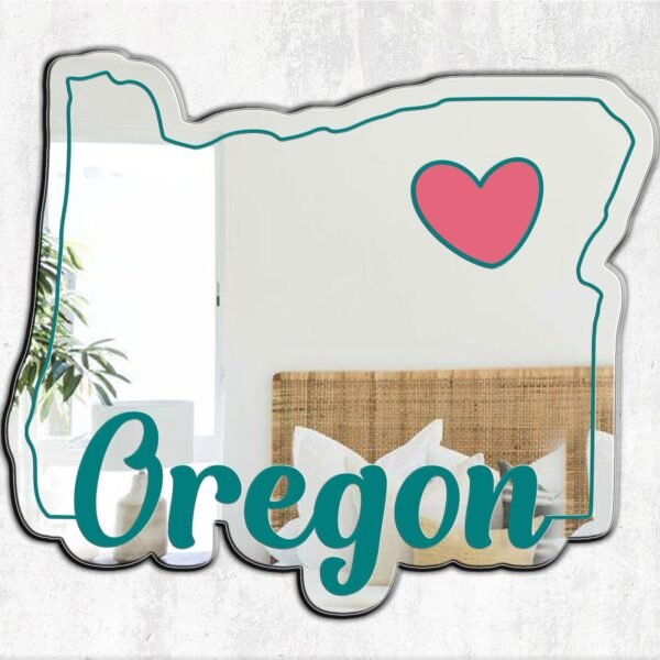 Oregon Custom Mirror with Heart - Personalized Acrylic Mirror for Oregon Lovers