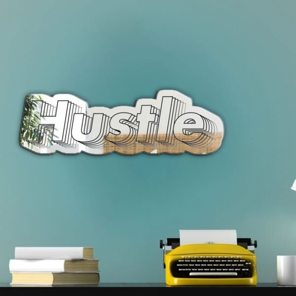 Mirror featuring the word 'Hustle' in bold, empowering text