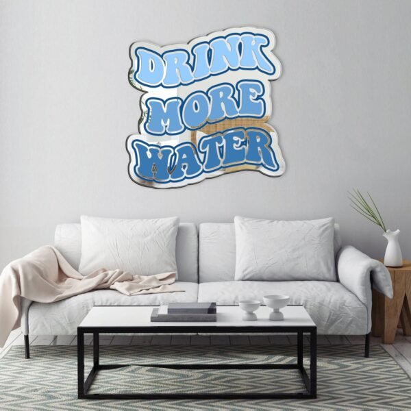 drink more water quote Mirror