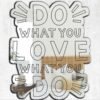 Mirror featuring the motivational quote 'Do What You Love, Love What You Do' with a humorous design